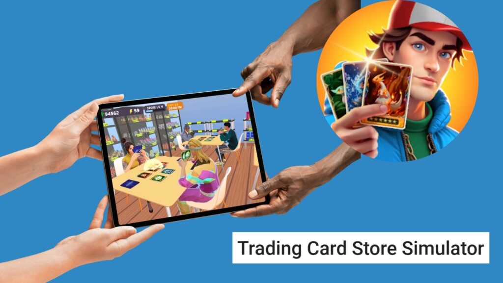 En Trading Card Store Simulator, construye la tienda de cartas coleccionables de tus sueños 