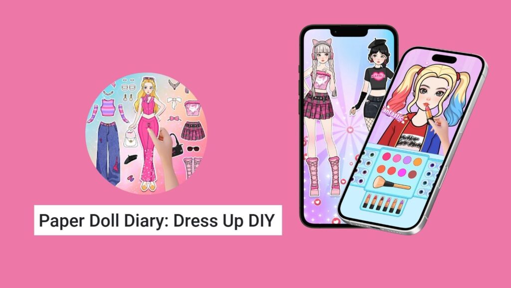 Explora el mundo de la moda y la creatividad con Paper Doll Diary: Dress Up DIY.